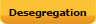 Desegregation
